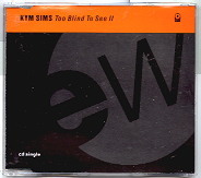 Kym Sims - Too Blind To See It